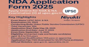 NDA Application Form 2025: Apply Online for 406 Posts at UPSC.gov.in